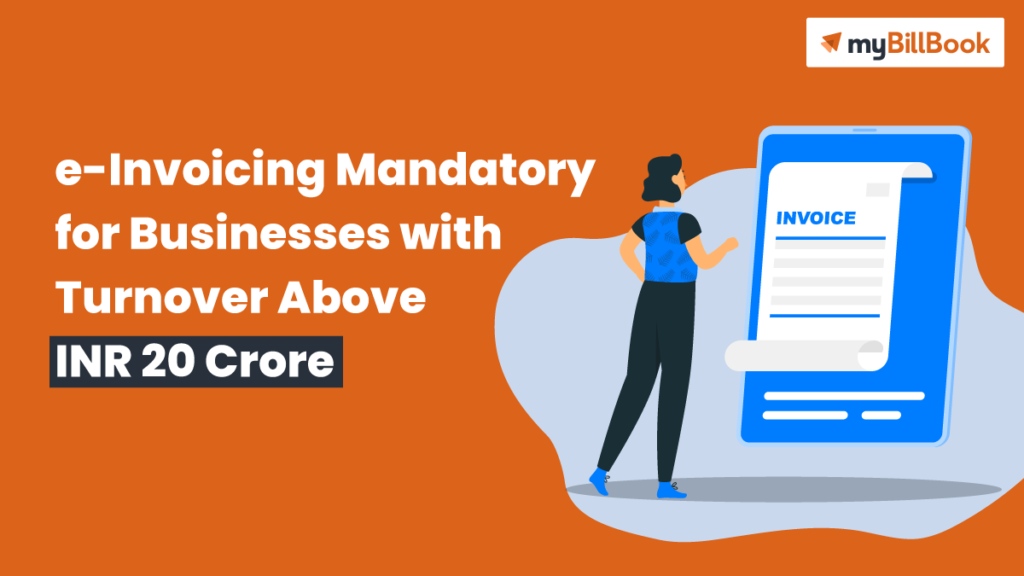 Mandatory Einvoicing for Companies With Turnover ₹10 Crore