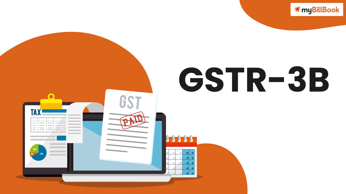 How to File GSTR-3B - Step by Step Guide, Features &amp; Conditions