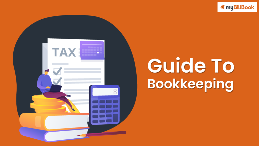 Bookkeeping in Accounting | Types & Features of Bookkeeping