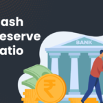 Cash Reserve Ratio- CRR
