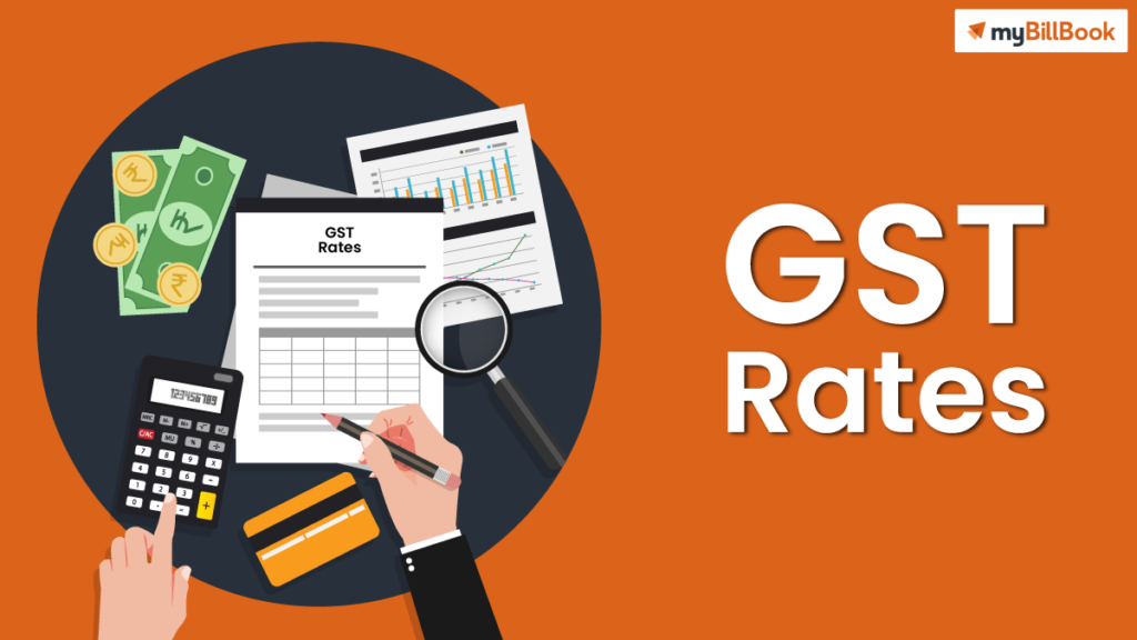 Complete List Of GST Rates myBillBook