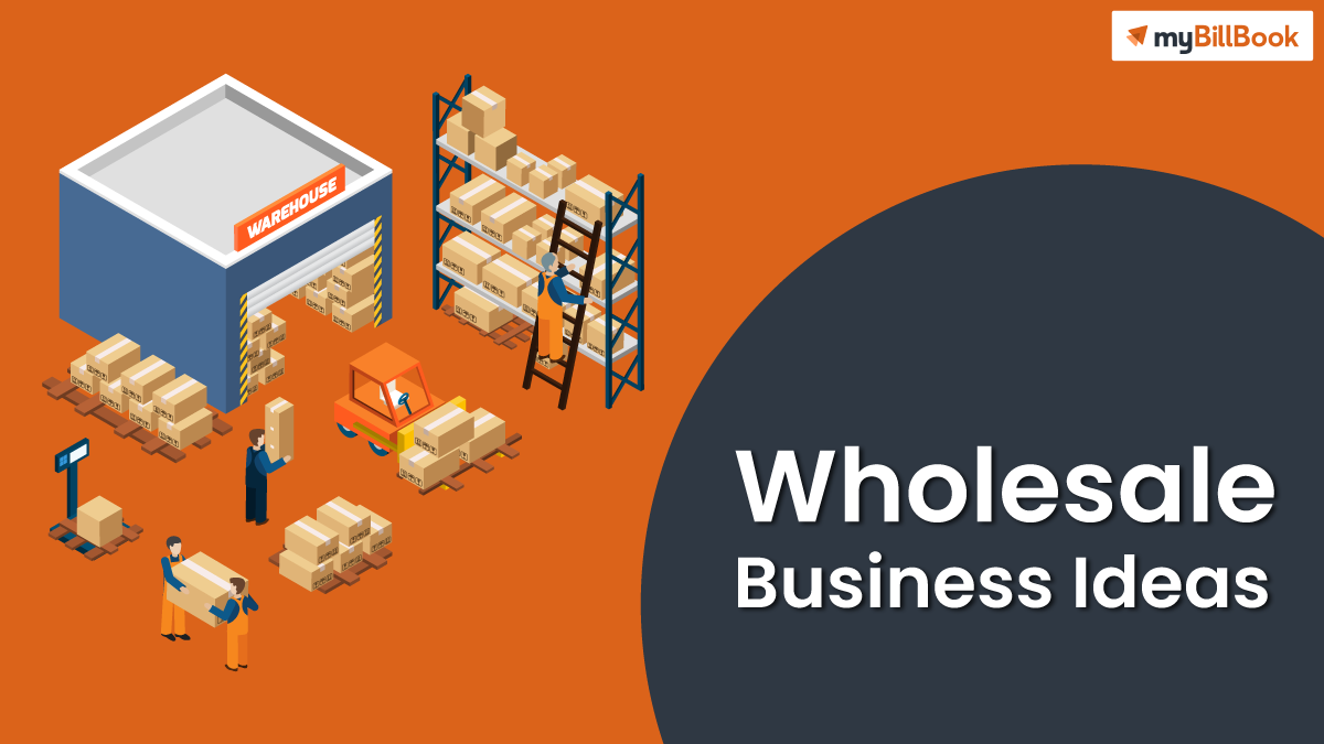 Wholesale Business Ideas myBillBook