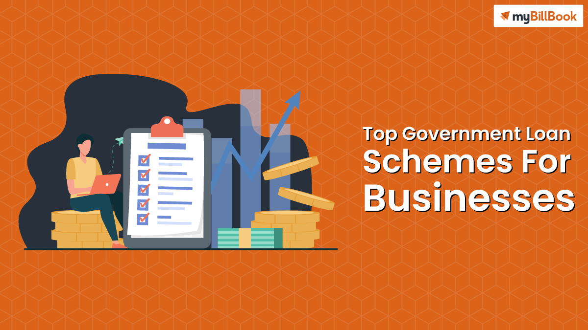 Top 5 Government Loan Schemes For Businesses In India 2022