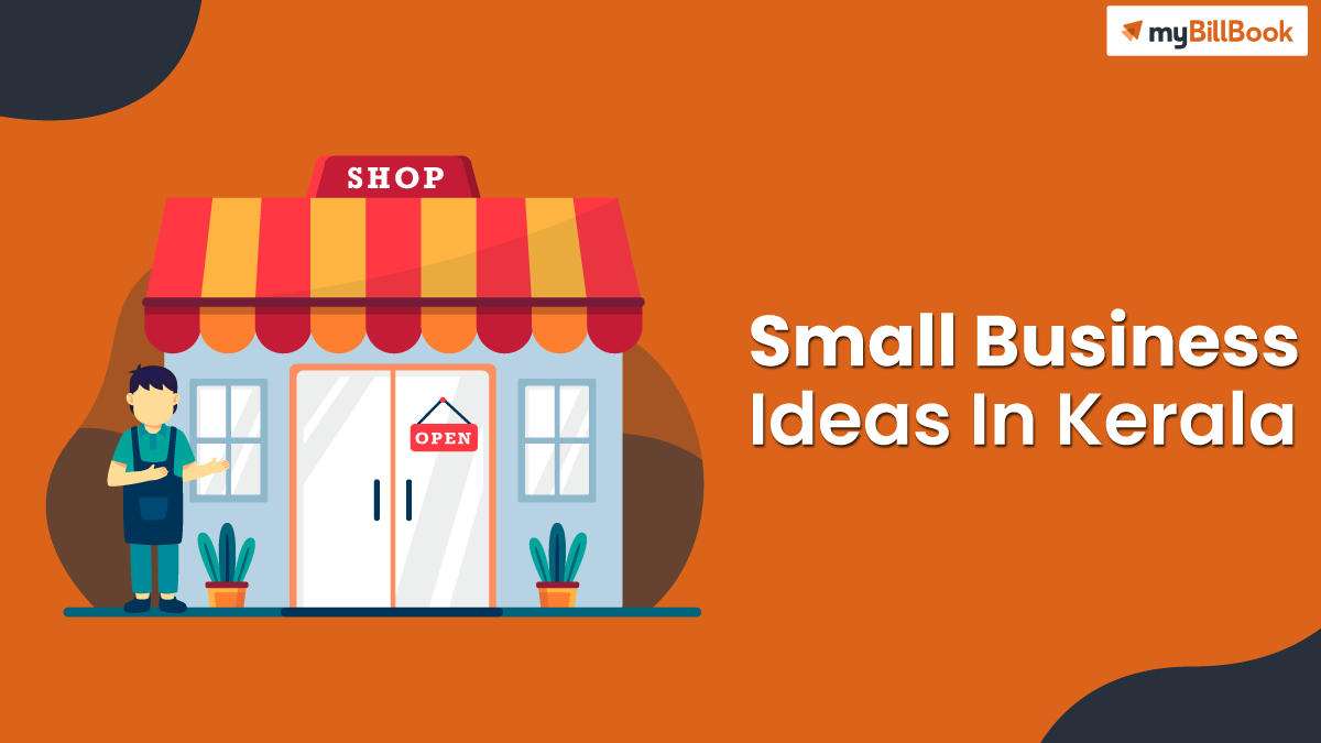 Small Business Ideas In Kerala MyBillBook