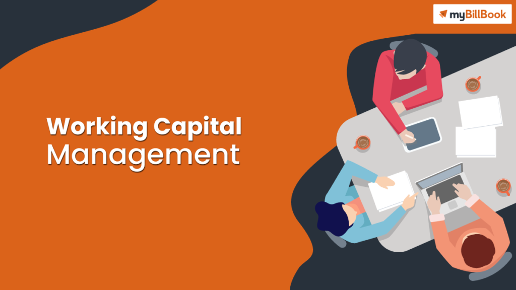 what-is-working-capital-management-how-it-works