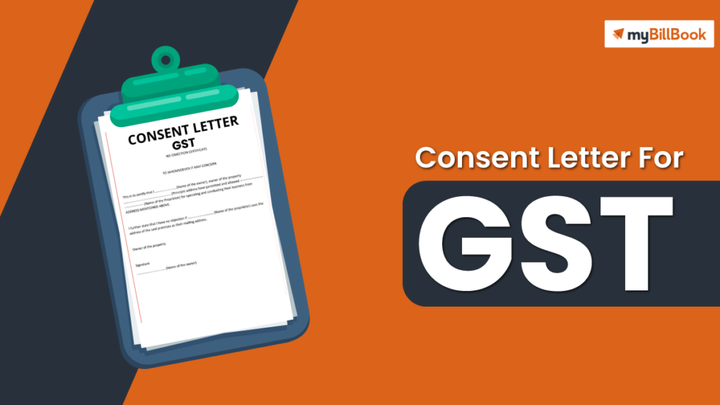 What Is Consent Letter In Gst