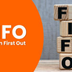 FIFO - First In First Out
