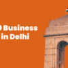 Top 10 Business Ideas in Delhi