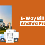 e-Way Bill In Andhra Pradesh (AP)