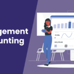 Management Accounting: Techniques, Benefits, and Best Practices