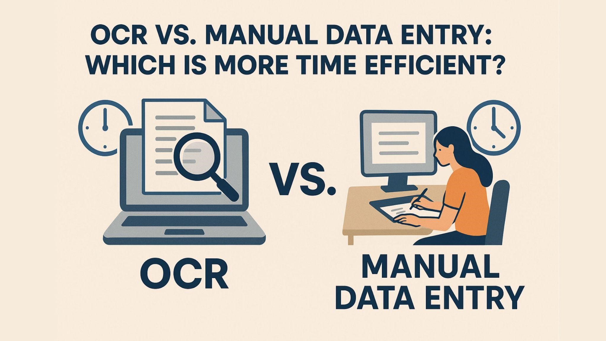 OCR VS. Manual Data Entry: Which is More Time Efficient?