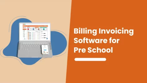 Billing Invoicing Software for Pre School