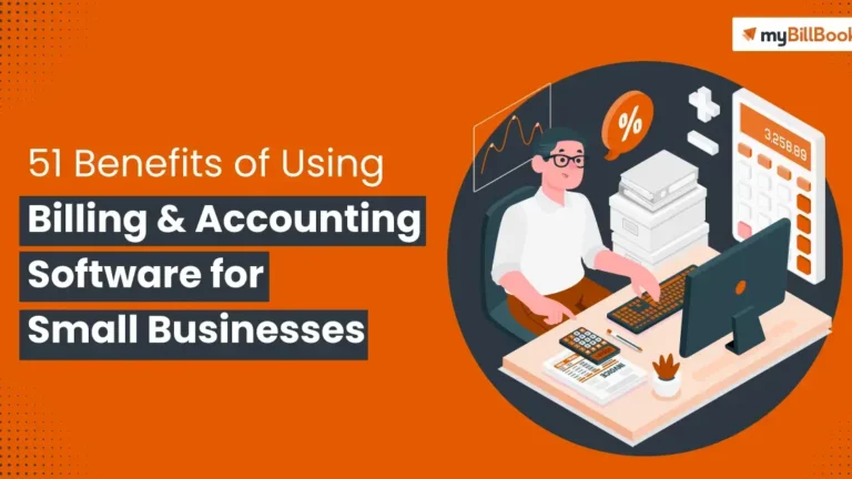 51 benefits of using billing and accounting software for small businesses