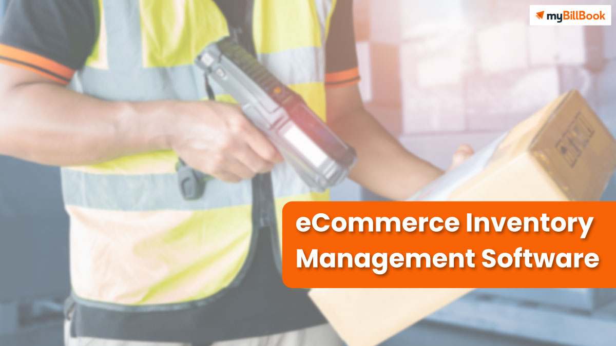 eCommerce Inventory Management Software - myBillBook