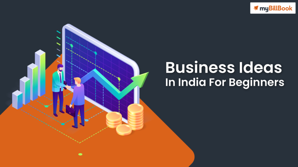 Small Business Ideas In India with Low Investment | myBillBook