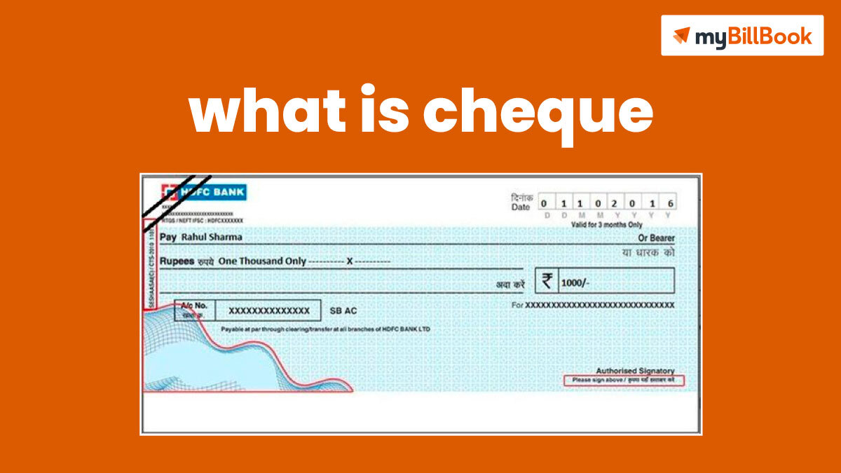 What Is Cheque? Understanding, and Why Cheque is Important?