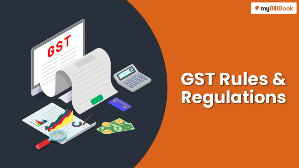 everything-about-gst-rules-and-regulations-2023