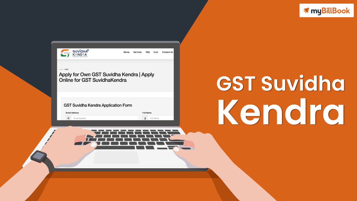 What is GST Suvidha Kendra How to open GST Suvidha Kendra