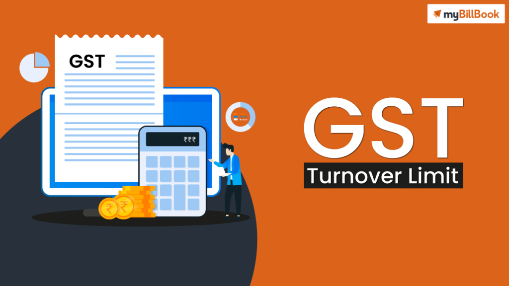 GST Registration Threshold/Turnover Limit 2023