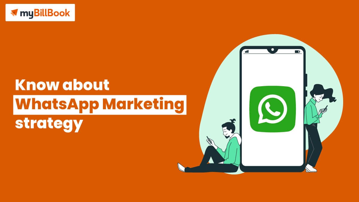 Know About WhatsApp Marketing Strategy