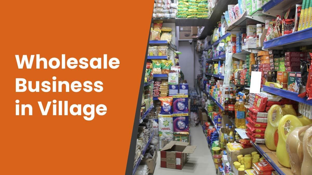 best-wholesale-business-ideas-in-village-area